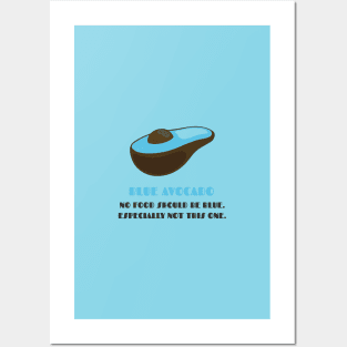 Blue Avocados: Shouldn't Exist! Posters and Art